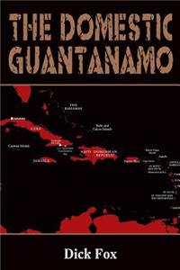 The Domestic Guantanamo