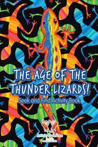 The Age of the Thunder Lizards! Seek and Find Activity Book
