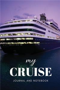 My Cruise Journal and Notebook