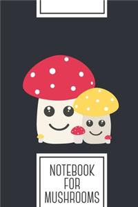Notebook for Mushrooms