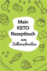 Mein Keto Rezeptbuch zum Selberschreiben
