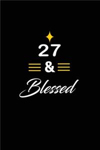 27 & Blessed