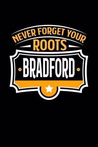 Breadford Never Forget your Roots
