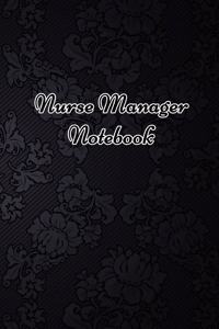 Nurse Manager Notebook
