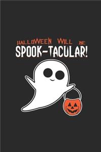 Halloween Will Be Spook-tacular!