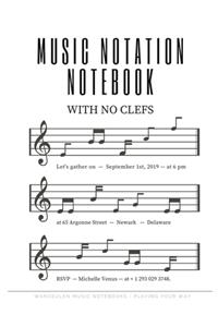 MUSIC NOTATION NOTEBOOK with no clefs