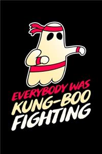 Everybody was Kung Boo Fighting