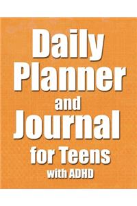 Daily Planner and Journal for Teens with ADHD