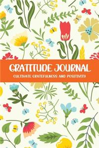 Gratitude Journal Cultivate Gratefulness and Positivity