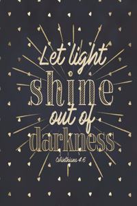 Let Light Shine Out of Darkness Corinthians 4