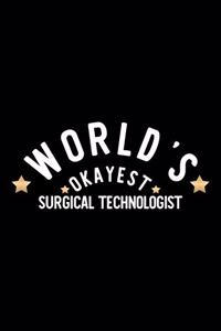 World's Okayest Surgical Technologist