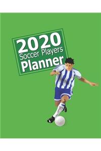 2020 Soccer Players Planner: Dated calendar for boys and girls that play soccer and want to be best