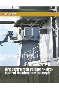 Fire Controlman Volume 4-Fire-Control Maintenance Concepts