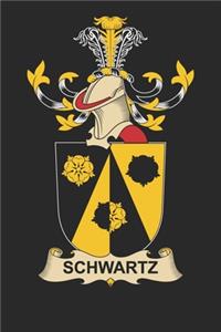 Schwartz: Schwartz Coat of Arms and Family Crest Notebook Journal (6 x 9 - 100 pages)