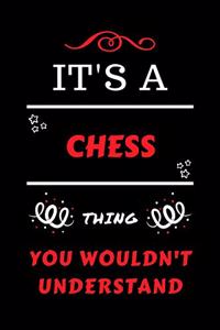 It's A Chess You Wouldn't Understand