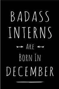 Badass Interns are Born in December
