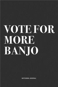 Vote For More Banjo