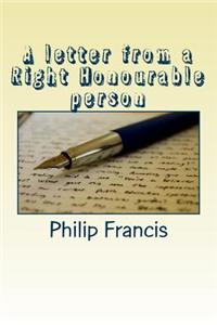 A letter from a Right Honourable person