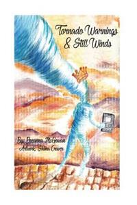 Tornado Warnings & Still Winds