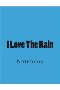 I Love The Rain