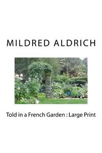 Told in a French Garden