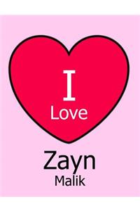 I Love Zayn Malik
