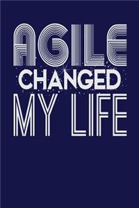 Agile Changed My Life
