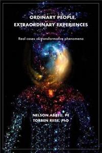 Ordinary People, Extraordinary Experiences