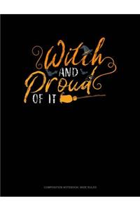 Witch and Proud of It