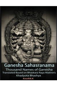 Ganesha Sahasranama - Thousand Names of Ganesha