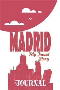 Madrid - My Travel Story Journal