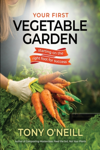 Your First Vegetable Garden