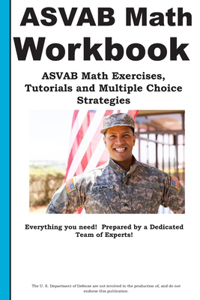 ASVAB Math Workbook