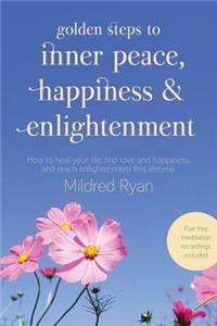Golden Steps to Inner Peace and Enlightenment