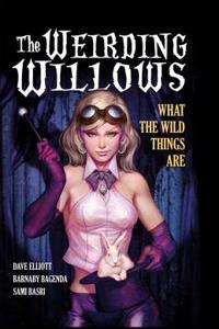 Weirding Willows, Volume 1