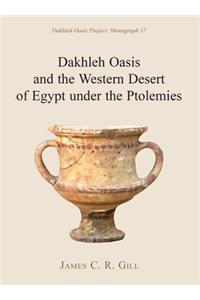 Dakhleh Oasis and the Western Desert of Egypt under the Ptolemies