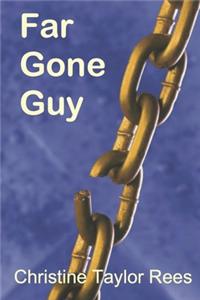 Far Gone Guy
