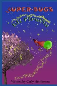Super Bugs - Eli the Firefly