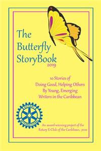 Buttefly StoryBook (2019): STORIES WRITTEN BY CHILDREN FOR CHILDREN: A project of The Rotary E-Club of the Caribbean 7020