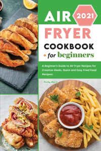 Air Fryer Cookbook for Beginners 2021