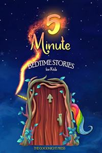 5-Minute Bedtime Stories for Kids