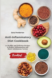 Anti-Inflammatory Diet Cookbook