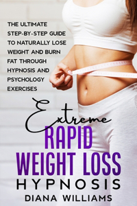 Extreme Rapid Weight Loss Hypnosis