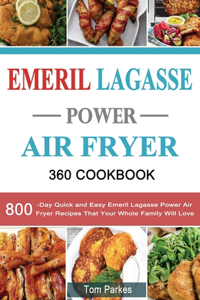 Emeril Lagasse Power Air Fryer 360 Cookbook