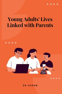 Young Adults' Lives Linked with Parents