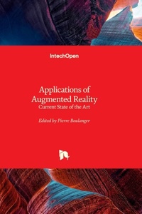 Applications of Augmented Reality - Current State of the Art