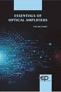 Essentials of Optical Amplifiers