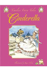 Cinderella: A Classic Fairy Tale. for Ages 4 and Up.