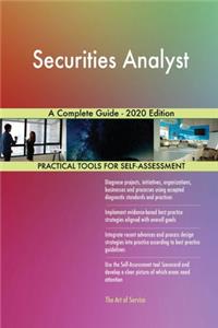 Securities Analyst A Complete Guide - 2020 Edition