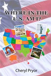 Where In The U.S. Am I?